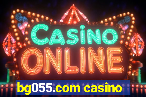 bg055.com casino